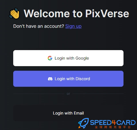 代购代付订阅PixVerse会员的登录方式有三种？- Speed4Card.com专业充值平台