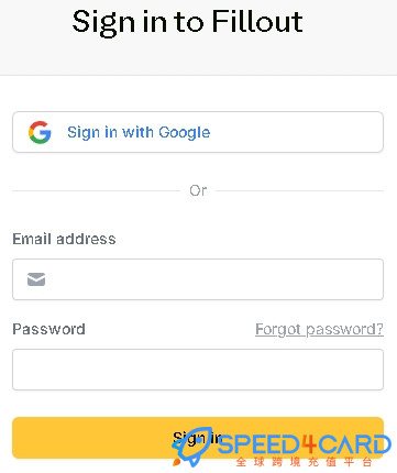 Fillout代购代付订阅AI [人工代购]怎么登录？- Speed4Card专业充值平台